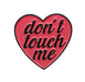 MBC Pin - Don’t Touch Me - Vision Saddlery