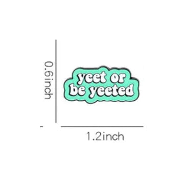 MBC Pin - Yeet Or Be Yeeted - Vision Saddlery